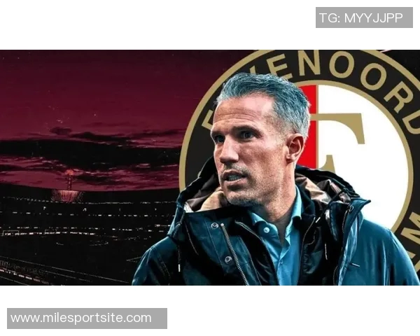 范佩西亲自提拔19岁儿子沙奎尔入费耶诺德一线队名单引发关注