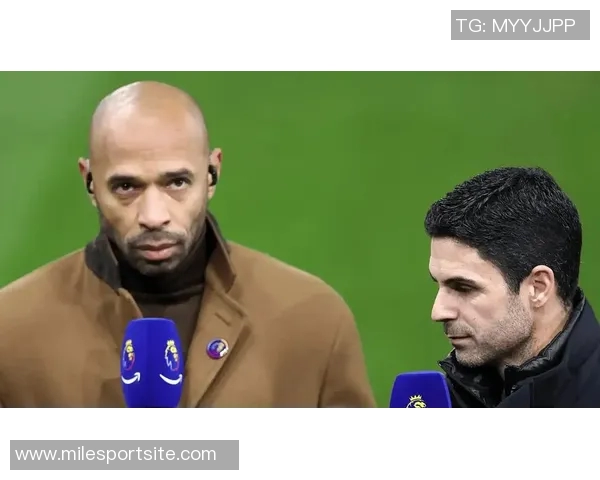 亨利首次造访热刺新球场感慨老球场胜利回忆与新场地的不同体验 亨利首次造访热刺新球场感慨老球场胜利回忆与新场地的不同体验